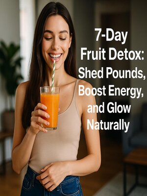 cover image of 7-Day Fruit Detox